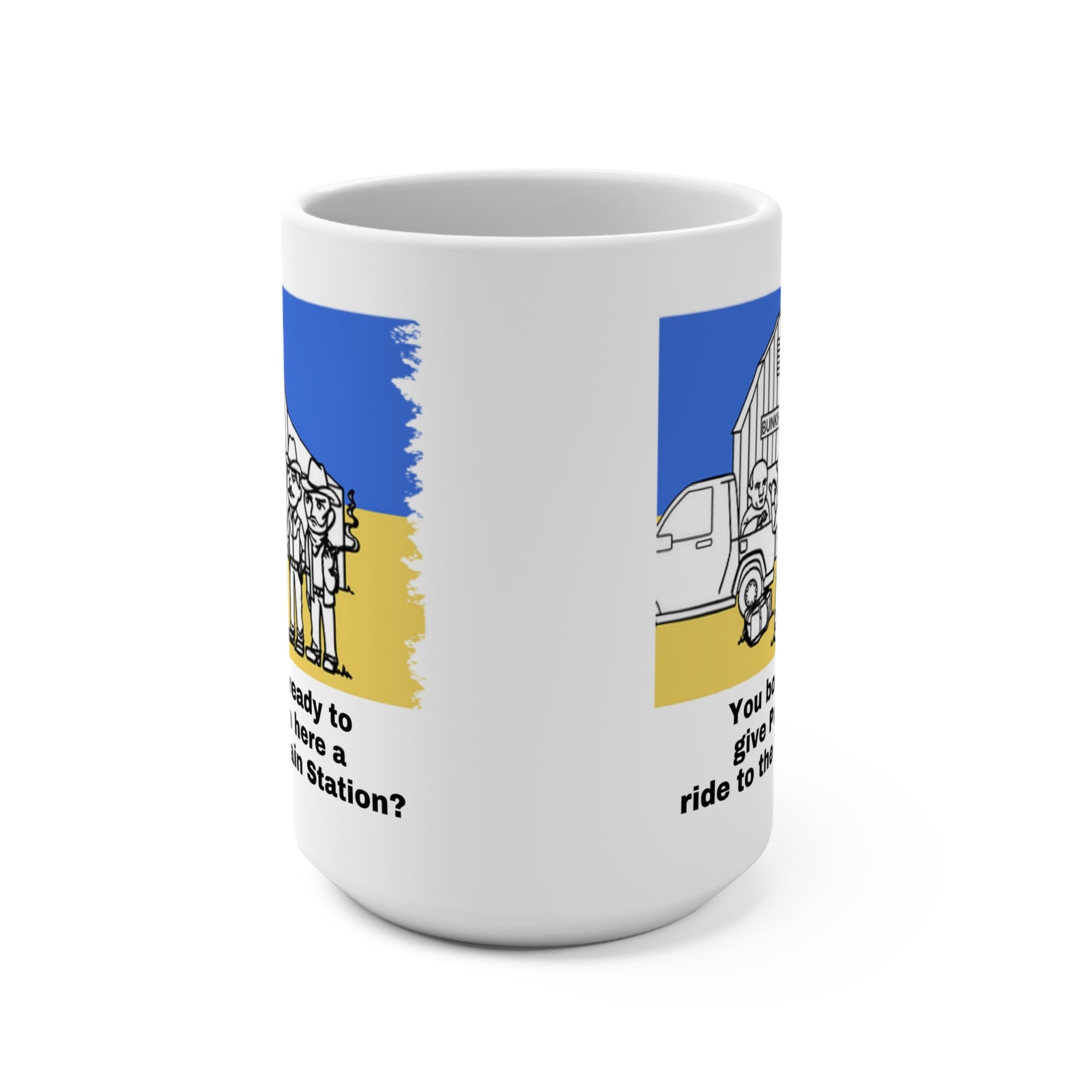 Give 'em a Ride to the Train Station  15oz Mug