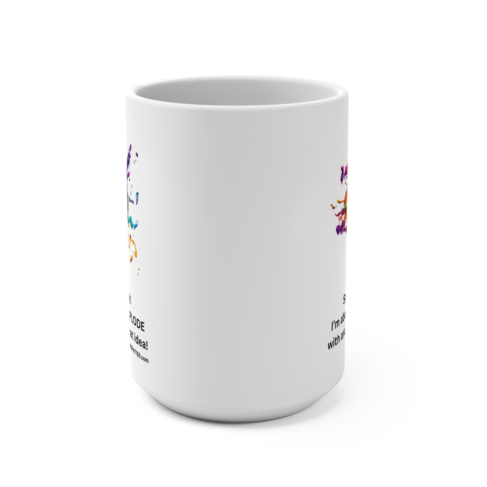 STAND BACK!  Idea Explosion  15oz Mug